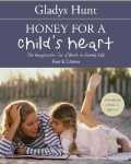honey for a childs heart