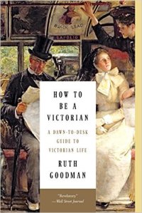 how-to-be-a-victorian